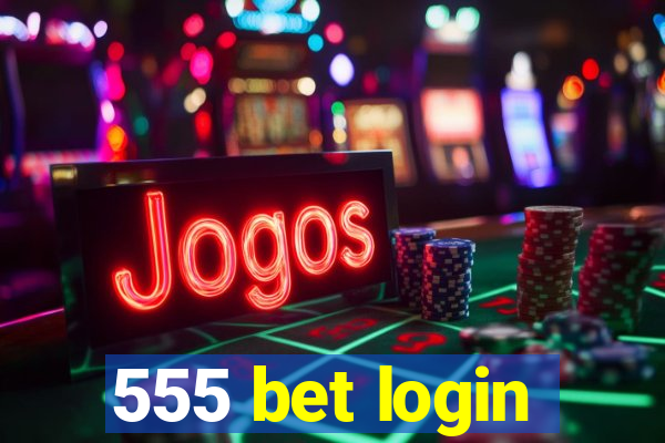 555 bet login